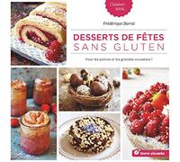 Desserts de fêtes sans gluten: pour les petites et les grandes occasions !