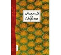 Desserts de légumes - Nuria Pastor-Martinez - Les Cuisinieres-Sobbollire - relié - Guide