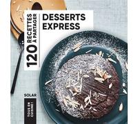 Desserts express - Collectif - Solar - broché - Guide