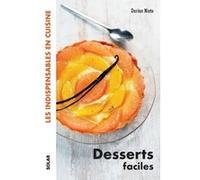 Dorian Nieto – Desserts faciles – Les indispensables en cuisine – Broché