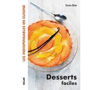 Desserts faciles - Les indispensables en cuisine