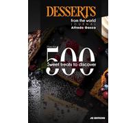 Desserts from the World: More than 500 Sweet Treats to Discover (Interactive, Illustrated): Watercolor illustrations, origins, and checkboxes to track what you’ve tried and rated.