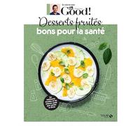 Desserts fruités bons pour la santé - Dr Good