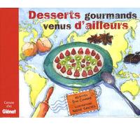 Desserts gourmands venus d'ailleurs