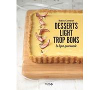 Desserts Light Trop Bons - La Ligne Gourmande