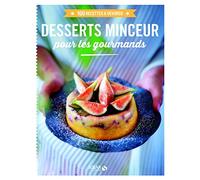Desserts minceur pour les gourmands – 100 recettes à dévorer