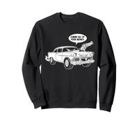 Dessin animé Cool 56 Muscle Car Design : Donne-Moi Tout Ton Argent Sweatshirt