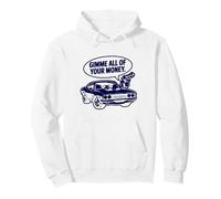 Dessin animé Cool Muscle Car Design des années 70 : Donne-Moi Tout Ton Argent Sweat à Capuche
