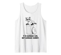 Dessin animé drôle Raton Laveur It is Garbage Can Not Garbage Cannot Débardeur