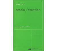 Dessin/chantier - Sergio Ferro - La Villette Eds De - broché - Scolaire / Universitaire