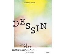 Dessin dans l'art contemporain: 80 artistes