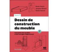 Dessin de construction du meuble - Tome 2 Xavier Hosch (Auteur), Jacques Hénaut (Auteur), Olivier Hamon (Auteur)
