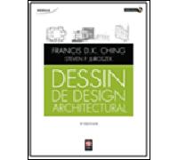 Dessin de design architectural + CD 2e édition - Francis D.K. Ching - Modulo Inc - broché - Manuel