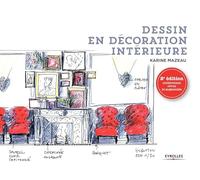 Dessin en décoration intérieure - Karine Mazeau - Eyrolles - broché - Beau livre