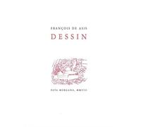 Dessin - François de Asis - Fata Morgana - broché - Beau livre