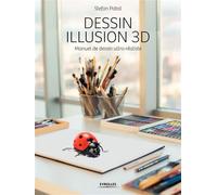 Stefan Pabst – Dessin illusion 3D – Manuel de dessin ultra-réaliste