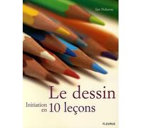 DESSIN - INITIATION EN 10 LECONS (LE)
