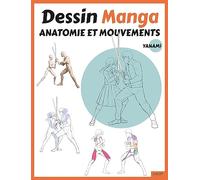 Dessin Manga - Anatomie Et Mouvements