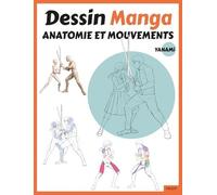 Dessin Manga - Anatomie Et Mouvements