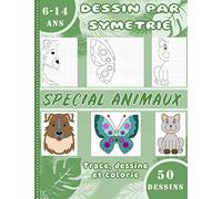 Dessin par symétrie - Special animaux trace, dessine et colorie - 6 - 14ans - 50 dessins: Livre d’apprentissage pour enfant - Apprendre à dessiner par la réflexion - grand format 21.59 x 27.94cm