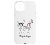 Dessin Stickman Minimaliste avec Inspiring Keep It Simple Coque pour iPhone 15 Plus