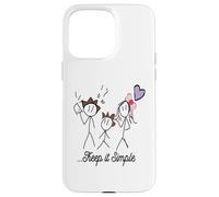 Dessin Stickman Minimaliste avec Inspiring Keep It Simple Coque pour iPhone 15 Pro Max