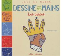 Dessine avec tes mains - Les contes