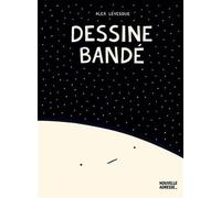 Dessine bande - LEVESQUE ALEX - Nouvelle Adresse - broché - Bande dessinée