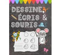Dessine, écris et souris: J'apprends à dessiner et à écrire