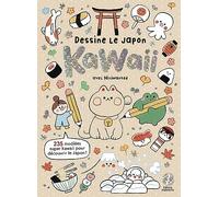 Dessine le Japon kawaii : avec Niniwanted