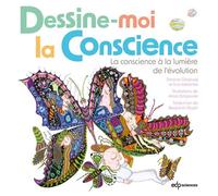 Dessine-moi la conscience La conscience à la lumière de l'évolution - Eva Jablonka - Edp Sciences - relié - Etude