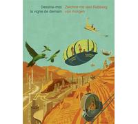 Dessine-moi la vigne de demain/Zeichne mir den Rebberg von morgen - Delphine Niederberger - In Folio - broché - Guide
