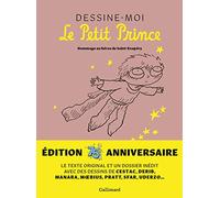 Collectif – Dessine-moi le Petit Prince – Hommage au héros de Saint-Exupéry – Relié – Gallimard