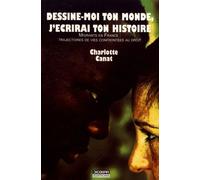 Dessine-Moi Ton Monde, J'écrirai Ton Histoire - Migrants En France : Trajectoires De Vies Confrontées Au Droit