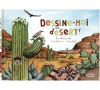 Dessine-moi un désert ! - les milieux arides
