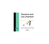 Dessine-Moi Une Chanson Vol.1 / Cd