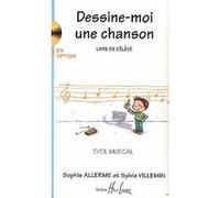 Dessine-moi une chanson vol.1 eleve --- eveil musical ALLERME/VILLEMIN (Auteur)
