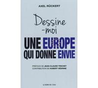 Dessine-moi une Europe qui donne envie