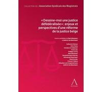 Dessine-moi une justice défédéralisée Marie Messiaen (Auteur), Jérémie Van Meerbeeck (Auteur)