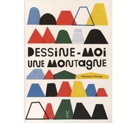 Dessine-Moi Une Montagne