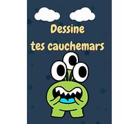 Dessine tes cauchemars: Marre des cauchemars pour t'en débarrasser dessine-le.