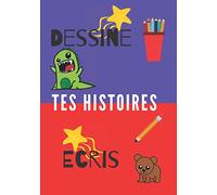 Dessine tes histoires écris: Cahier pour dessiner et raconter par écrit ses histoires - 25 scènes prêt à accueillir tes dessins - 50 pages