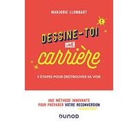 Dessine-toi une carrière - 2e éd.: 5 étapes pour (re)trouver sa voie