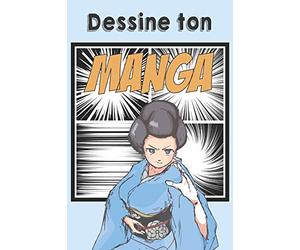 Dessine ton Manga: Bande dessinée vierge à compléter pour mangaka en herbe | Format 15,2 x 22,9 cm 100 pages
