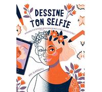 Dessine ton Selfie – Apprendre à se dessiner aussi bien qu'avec le meilleur des filtres