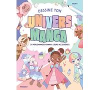 Dessine ton univers manga