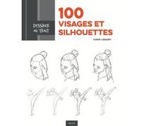 Dessiner au trait 100 visages et silhouettes