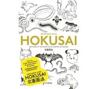 Dessiner avec Hokusai: Méthode et philosophie du maître du Manga