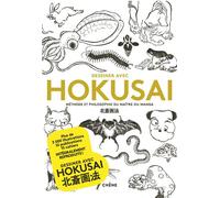 Dessiner avec Hokusai Méthode et philosophie du maître du Manga - Hokusai (Katsushika) - Chene - broché - Guide