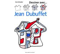 Ana Salvador – Dessiner avec ... Jean Dubuffet – Livre-jeu – Cartonné
